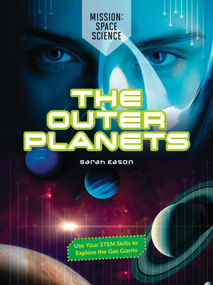 The Outer Planets: Use Your STEM Skills to Explore the Gas Giants